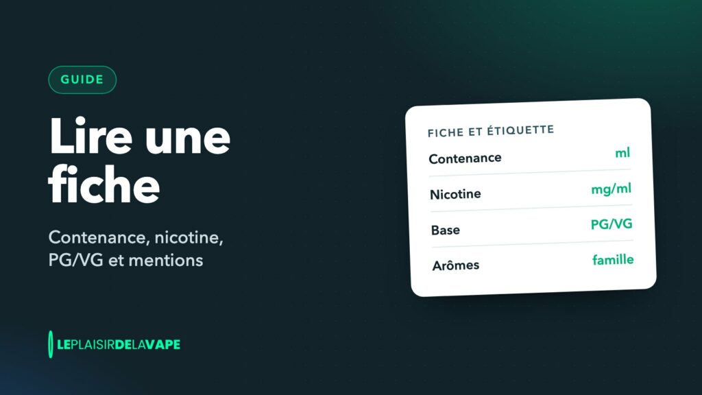 Carte listant les champs d’une fiche d’e-liquide : contenance, nicotine, base PG/VG et arômes