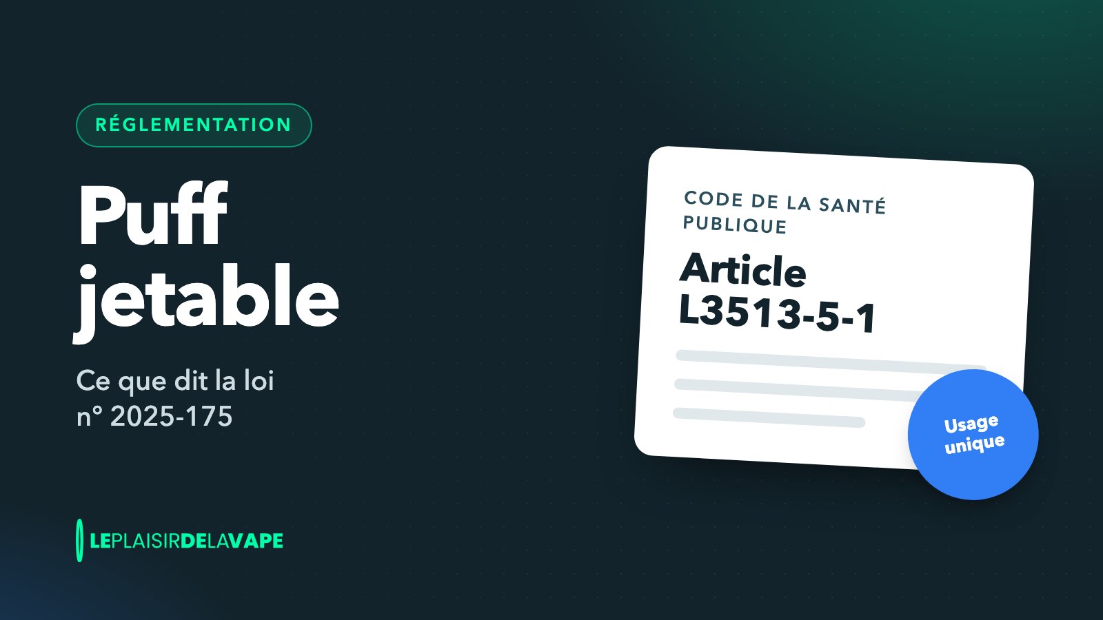 Fiche de l’article L3513-5-1 du Code de la santé publique sur les dispositifs à usage unique